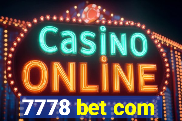 7778 bet com